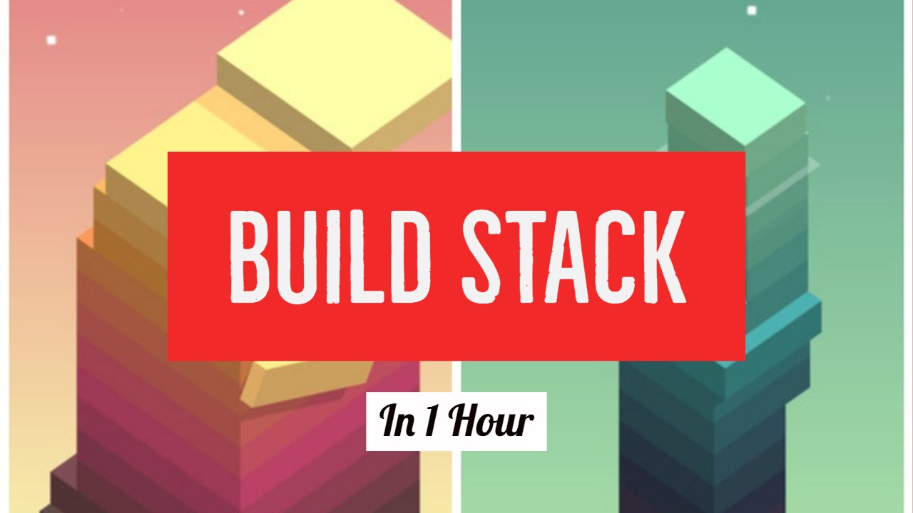 Unity за час. Юнити за час. Играю в игру Stack build. Stack build.