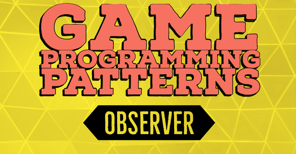 Observer Pattern Game Programming Patterns in Unity & C Unity3D